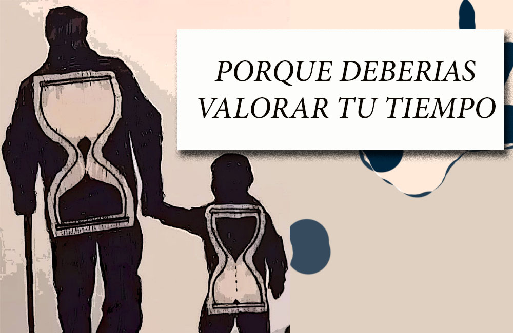 Cuanto valoras tu tiempo